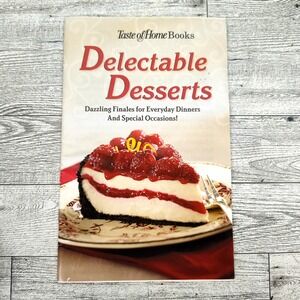 Taste of Home‎ Delectable Desserts Cookbook Booklet 2008 Recipes